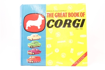 The Great Book of Corgi: 1956-1983 - Marcel R. Van Cleemput