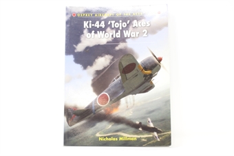 Aircraft of the Aces No. 100 - Ki-44 'Tojo' Aces of World War 2 - Nicholas Millman