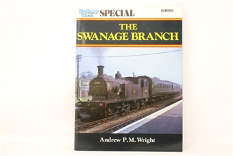 The Swanage Branch by Andrew P. M. Wright