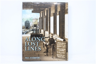 Along Lost Lines - Paul Atterbury