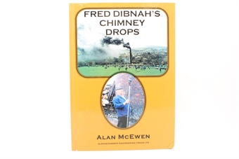 Fred Dibnah's Chimney Drops - Alan McEwen