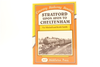 Stratford-upon-Avon to Cheltenham - Vic Mitchell & Keith Smith