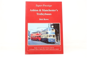 Ashton & Manchester Trolleybuses by Bob Rowe