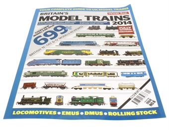 Britain's Model Trains 2014 from Model Rail magazine - reviews of every model available during 2013 & 14