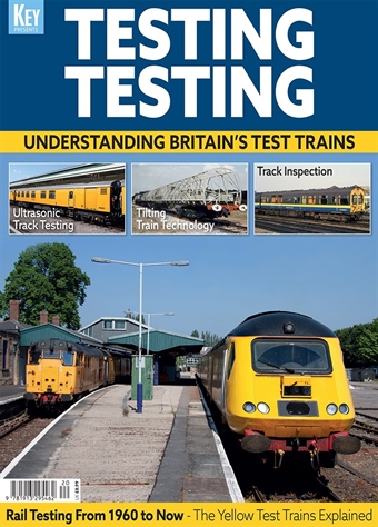Testing Testing - Understanding Britains test trains - 148 page bookazine