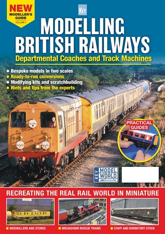 Modelling British Railways Volume 5 - Departmental Coaches and Track Machines - bookazine