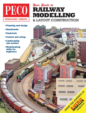 Your Guide to Railway Modelling & Layout Construction from Peco magazine